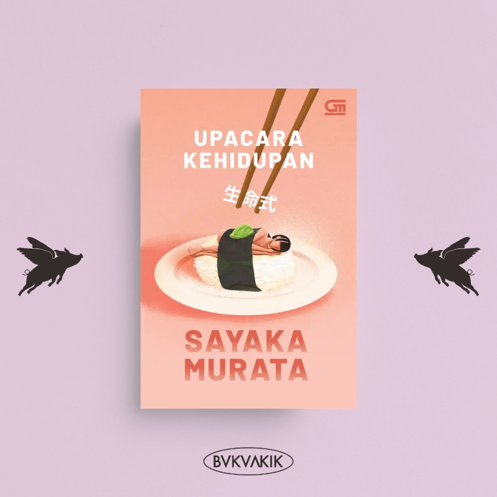 Buku Upacara Kehidupan - SAYAKA MURATA