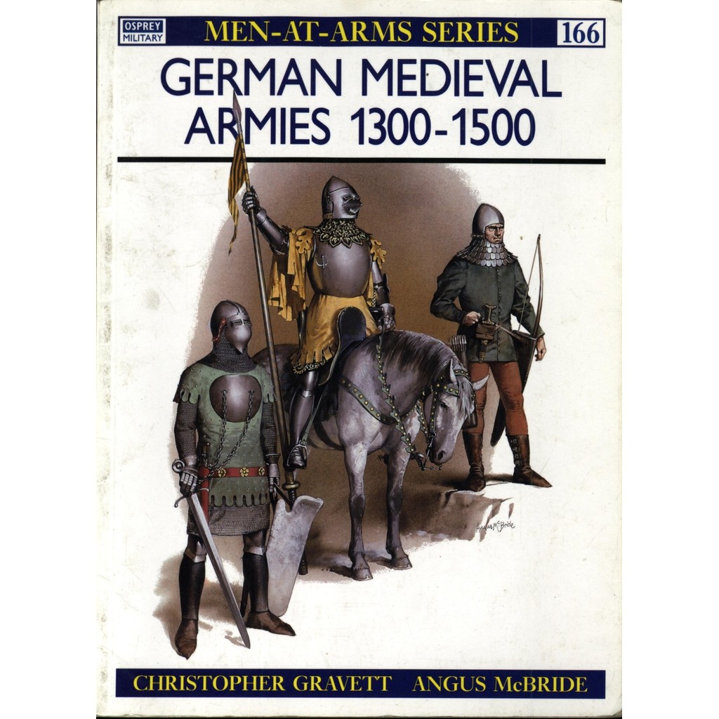 

Osprey - Men-at-Arms 166 - German Medieval Armies 1300-1500 (Sejarah / D)