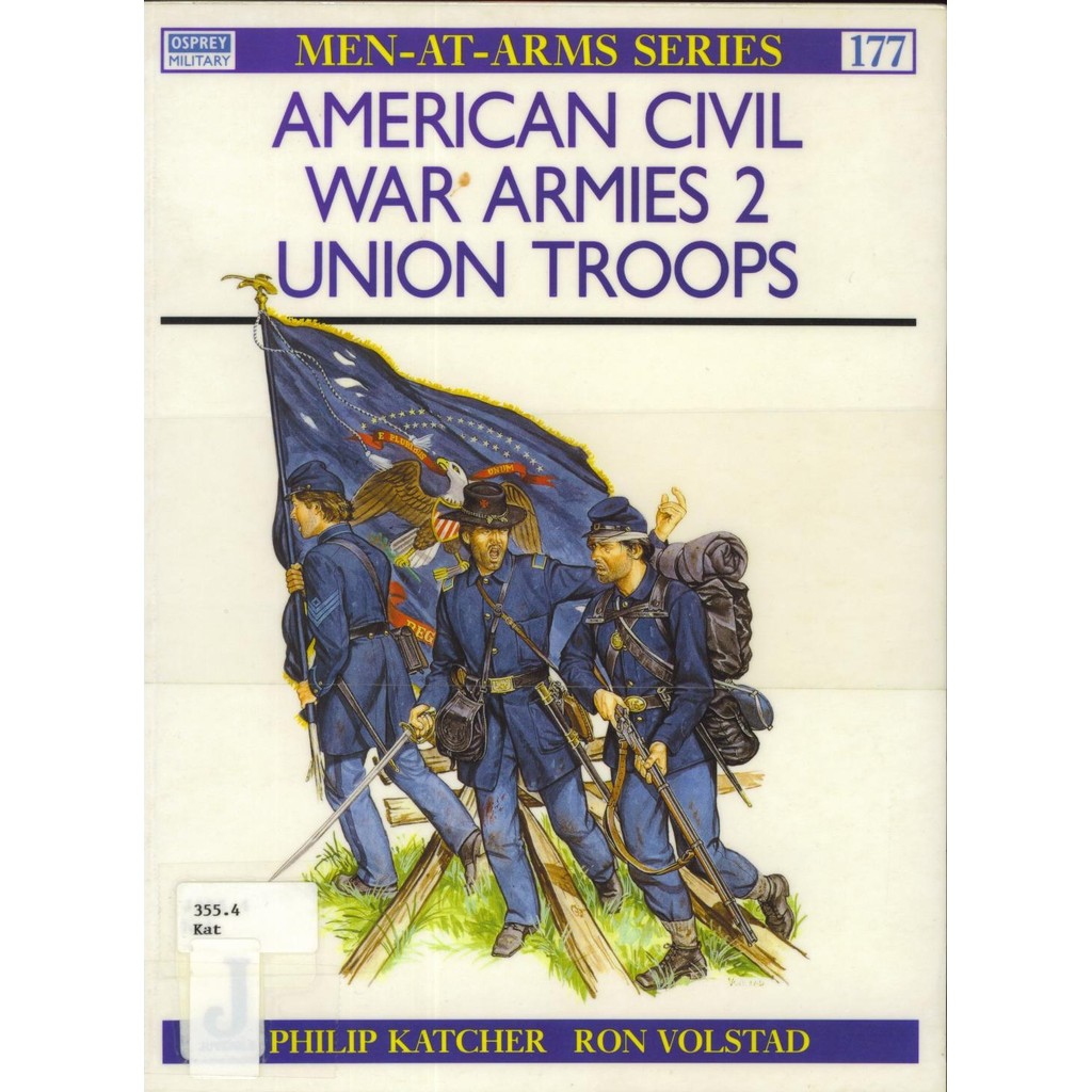 

Osprey - Men-at-Arms 177 - American Civil War Armies (2) - Union Troops (Sejarah / D)