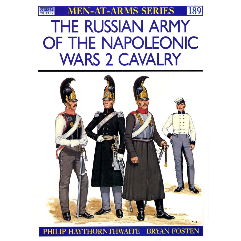 

Osprey - Men-at-Arms 189 - The Russian Army of the Napoleonic Wars (2) - Cavalry (Sejarah / D)