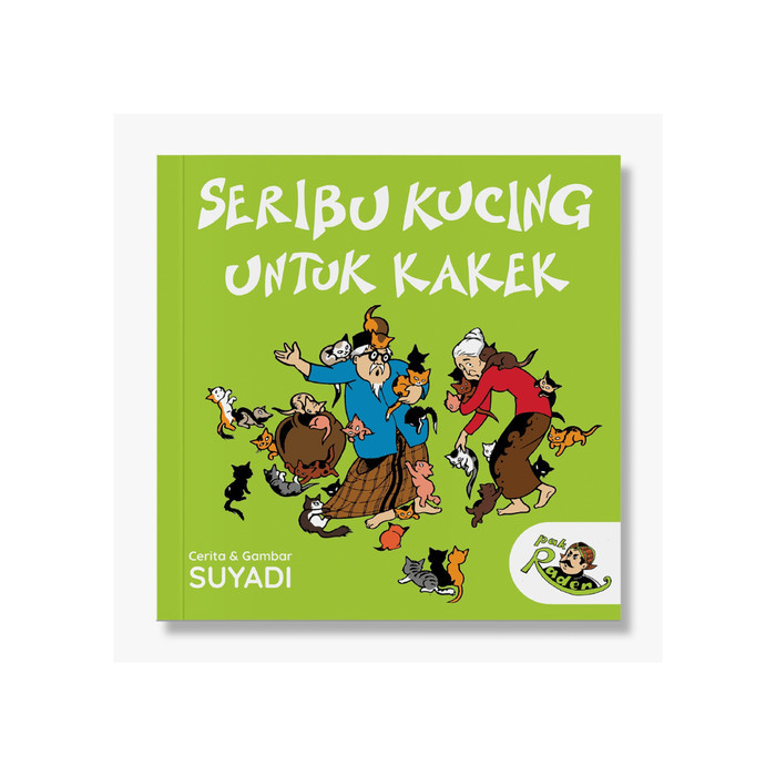 

Bana Buku Cerita Anak Mizan Seri Pak Raden: Seribu Kucing Untuk Nenek - Suyadi (Soft Cover) Cerita