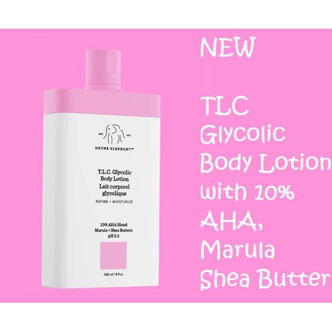 Drunk Elephant TLC T.L.C. Glycolic Body Lotion _ Original