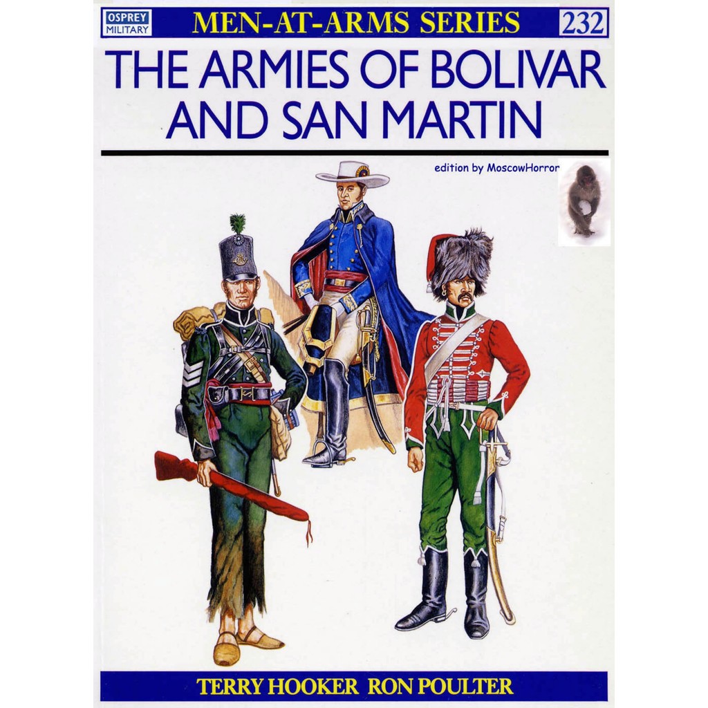 

Osprey - Men-at-Arms 232 - The Armies of Bolivar and San Martin (Sejarah / D)