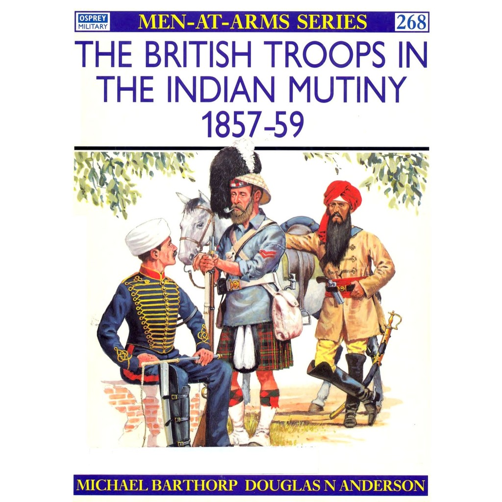 

Osprey - Men-at-Arms 268 - The British Troops in the Indian Mutiny 1857-59 (Sejarah / D)