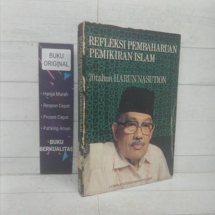 Refleksi Pembaharuan Pemikiran Islam 70 Tahun Harun Nasution Buku