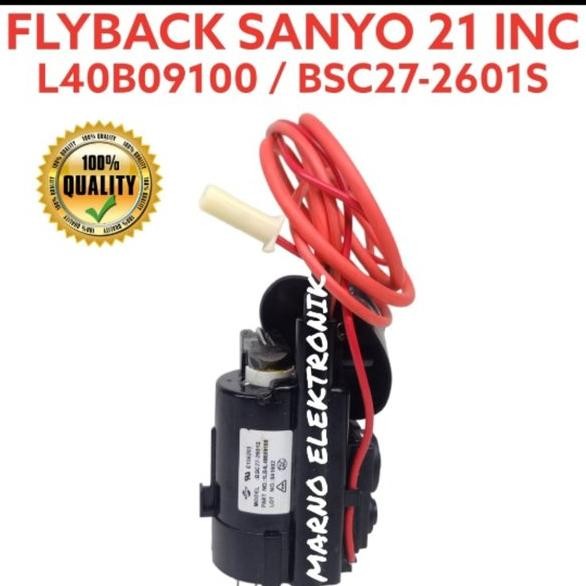 FBT SANYO BSC27-2601S L40B09100 FLYBACK 21IN BSC27-2601 BSC 27-2601S 27-2601 ORIGINAL