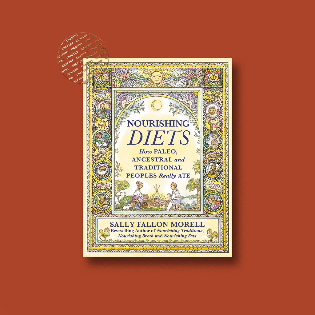 

Nourishing Diets - Sally Fallon Morell