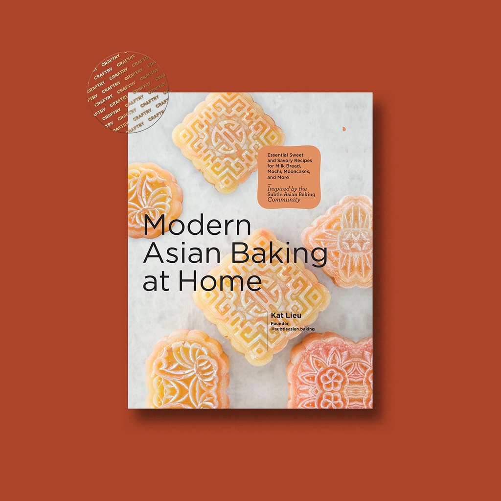

Modern Asian Baking at Home - Kat Lieu