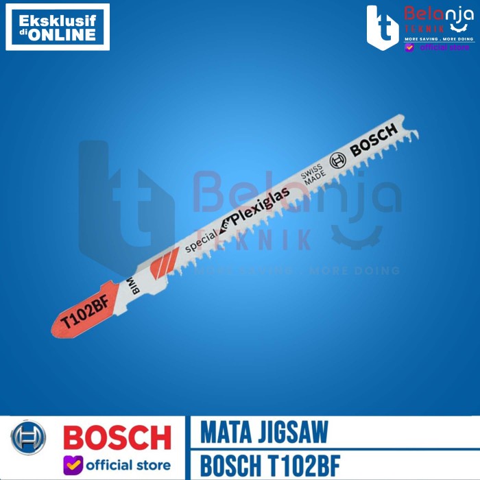BOSCH Mata Jigsaw T102BF Clean for PMMA Arcylic Jigsaw Bosch Akrilik keren