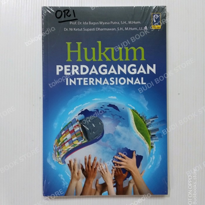 

Buku Hukum Perdagangan Internasional - Ida Bagus Wyasa Putra