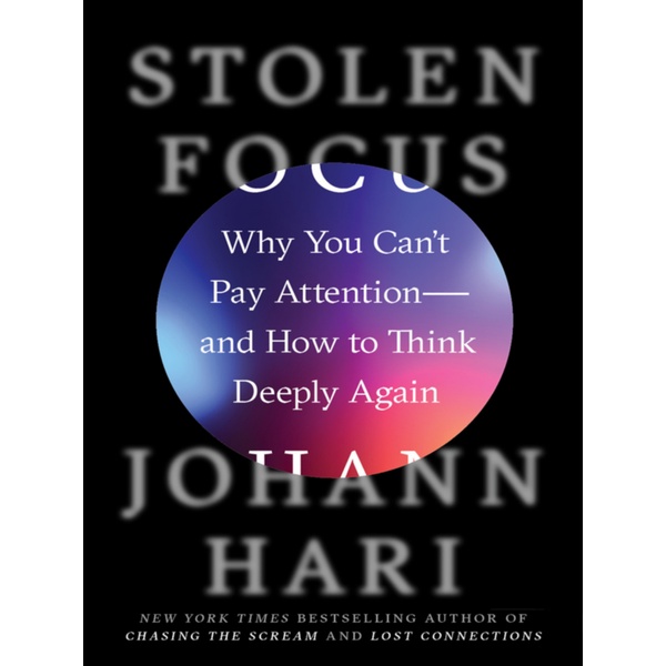 

Why You Can't Pay Attention and How to Think Deeply Again