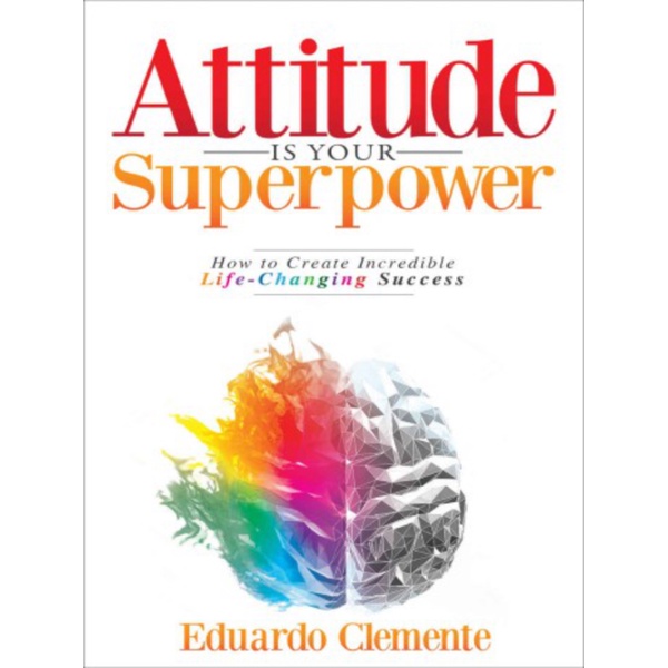 

Attitude is Your Superpower