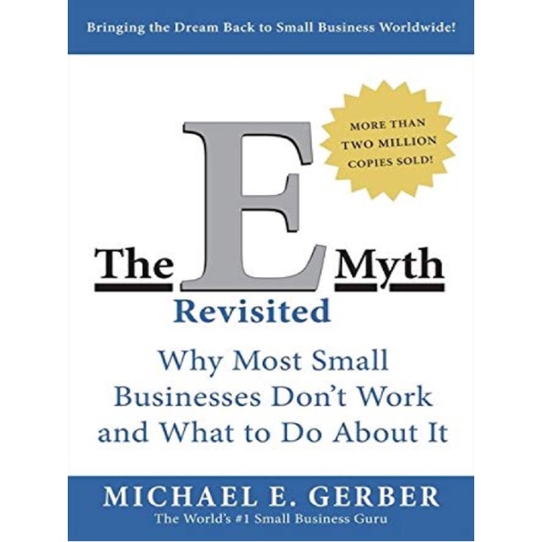 

The E-Myth Revisited