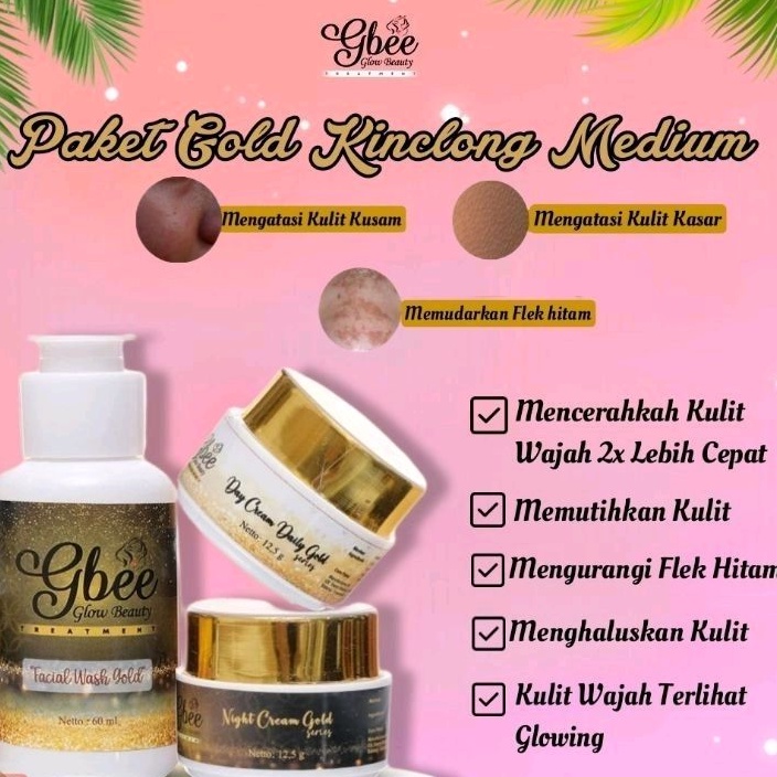 Gbee Glow Beauty Paket Kinclong Gold  Paket Skincare Kinclong Gold (Nk)