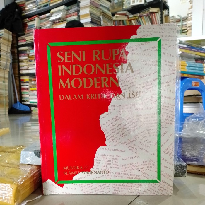 PROMO BUKU ORIGINAL - SENI RUPA INDONESIA MODERN DALAM KRITIK DAN ESAI TERMURAH
