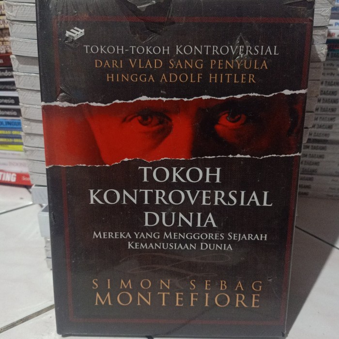 DISKON SPESIAL TOKOH KONTROVERSIAL DUNIA BY SIMON SEBAG MONTEFIORE TERMURAH