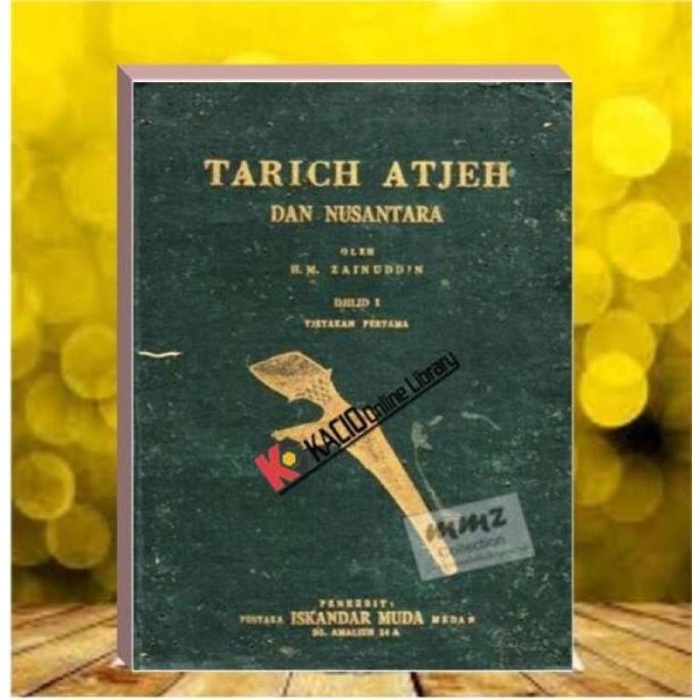PROMO TARICH ATJEH DAN NUSANTARA. HM ZAINUDDIN TERMURAH
