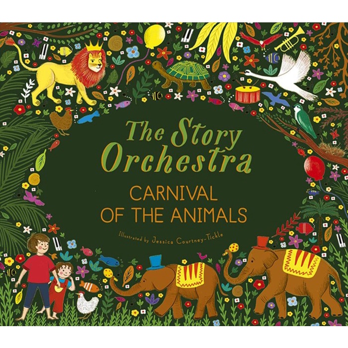 MUST HAVE THE STORY ORCHESTRA: CARNIVAL OF THE ANIMALS (HARDBACK) TERMURAH