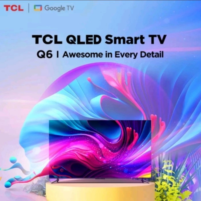 Tcl Qled Google Tv 43Q6 50Q6 55Q6 43Inch 50Inch 55Inch 43 50 55 In Q6