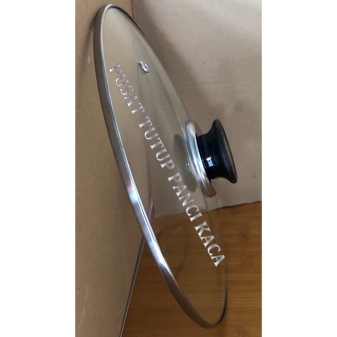 ] TUTUP PANCI KACA BIASA/TANPA KAKI, DIA TUTUP +/- 23.2 CM + KNOP BULAT