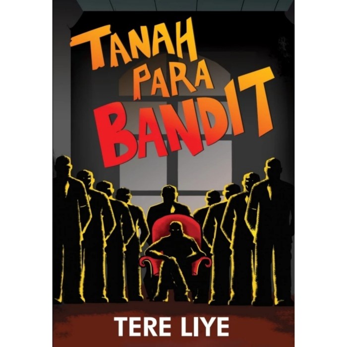 

NEW Tanah Para Bandit - Tere Liye