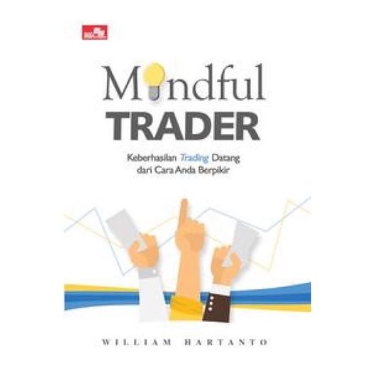 

Buku Mindful Trader oleh William Hartanto