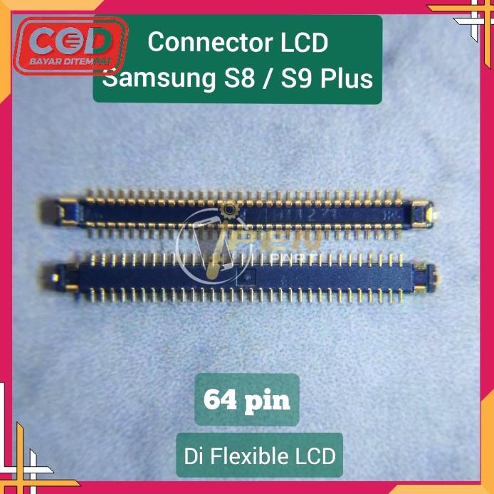 Konektor Lcd Samsung Galaxy S8 S9 Plus Origina Connector Socket Tested