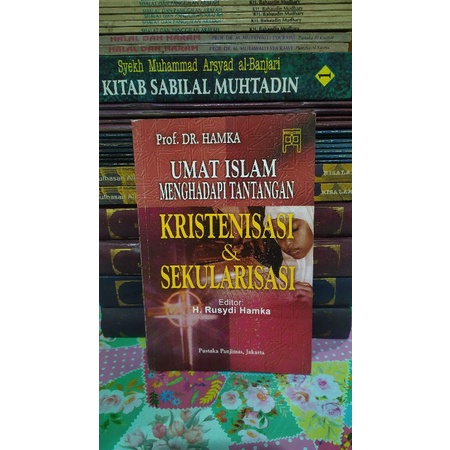 UMAT ISLAM MENGHADAPI TANTANGAN KRISTENISASI & SEKULARISASI, Karya Prof. Hamka