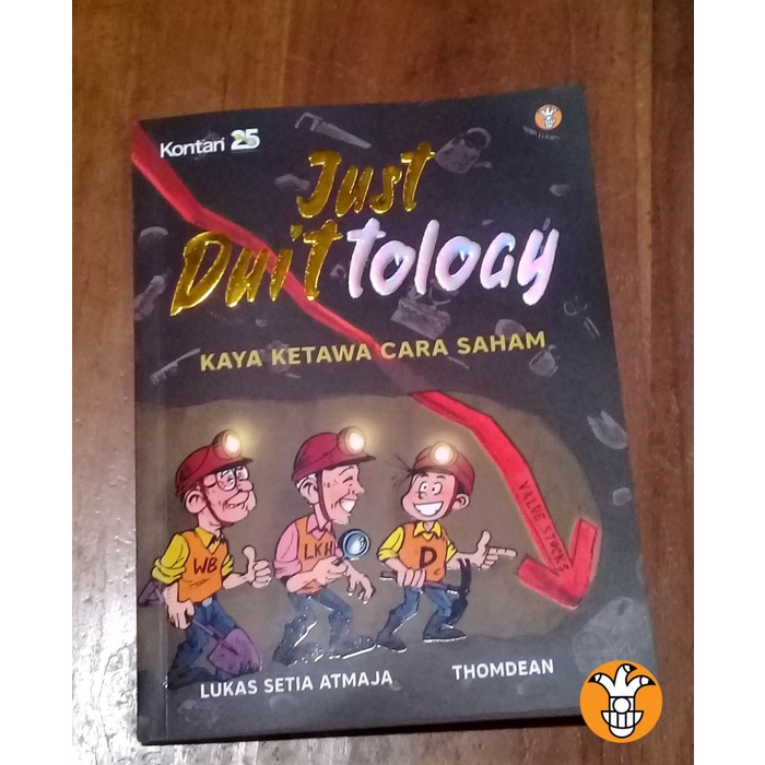 

NEW JUST DUITTOLOGY - Kaya Ketawa Cara Saham-Lukas Setia Atmaja & Thomdean