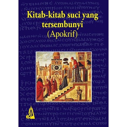 

KITAB-KITAB SUCI YANG TERSEMBUNYI APOKRIF