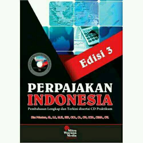 

Perpajakan Indonesia Pembahasan Lengkap & Terkini Edisi 3 + CD Praktik