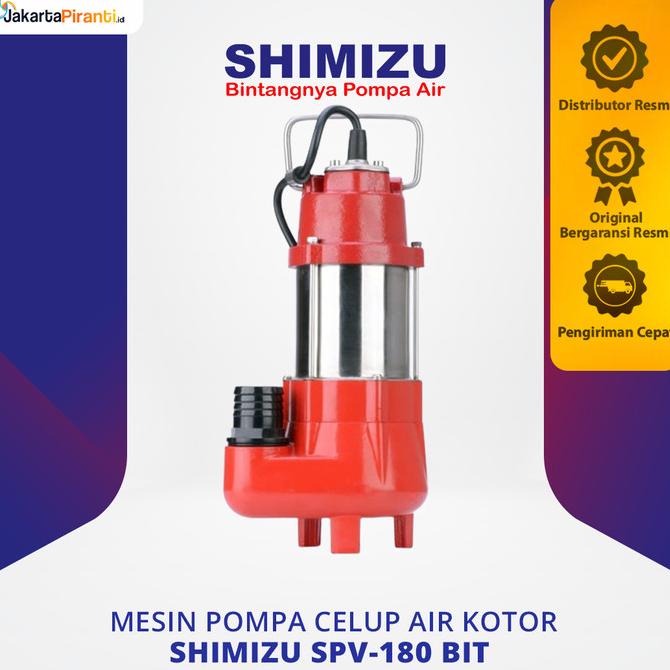 Mesin Pompa Celup Air Bersih Dan Air Kotor Shimizu Spv-180 Bit