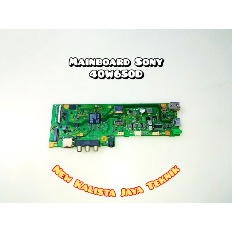 MAINBOARD TV SONY 40W650D MB SONY 40W650 MOTHERBOARD 40W650D MAINBOARD TV LED SONY 40W650D ORIGINAL