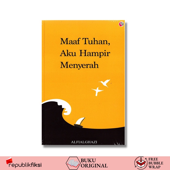 

sale Maaf Tuhan, Aku Hampir Menyerah - Alfialghazi - Sahima Termurah