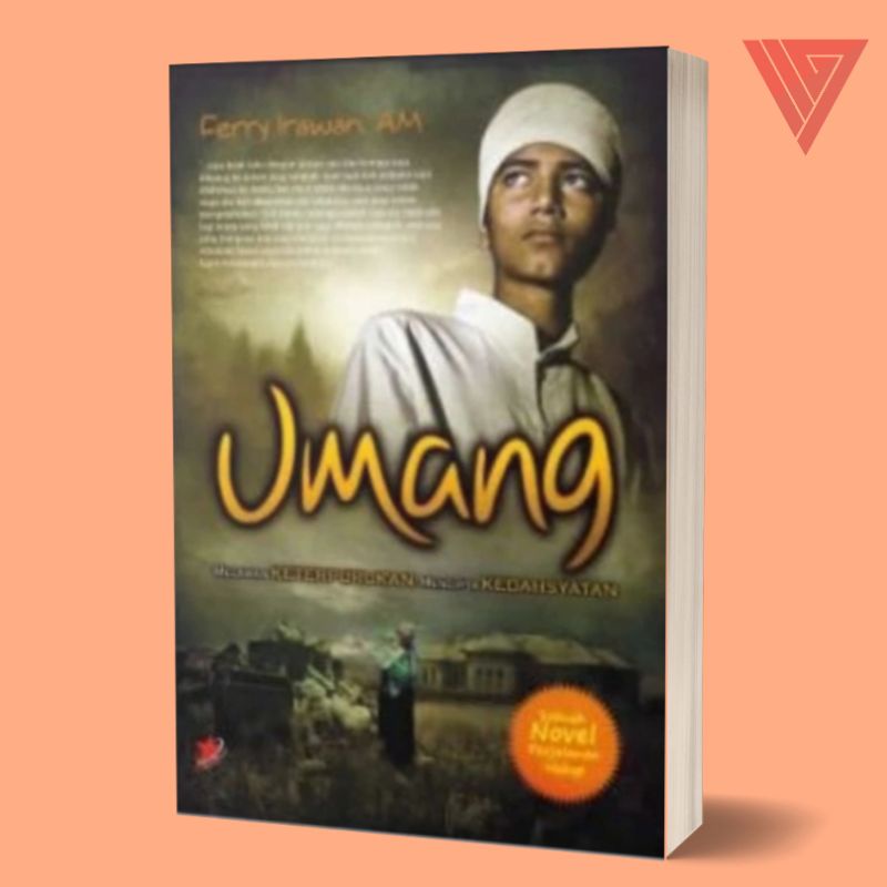 Iyig - Buku/Novel Umang Melawan Keterpurukan Mencipta Kedahsyatan By Ferry Irawan/Novel Perjuangan