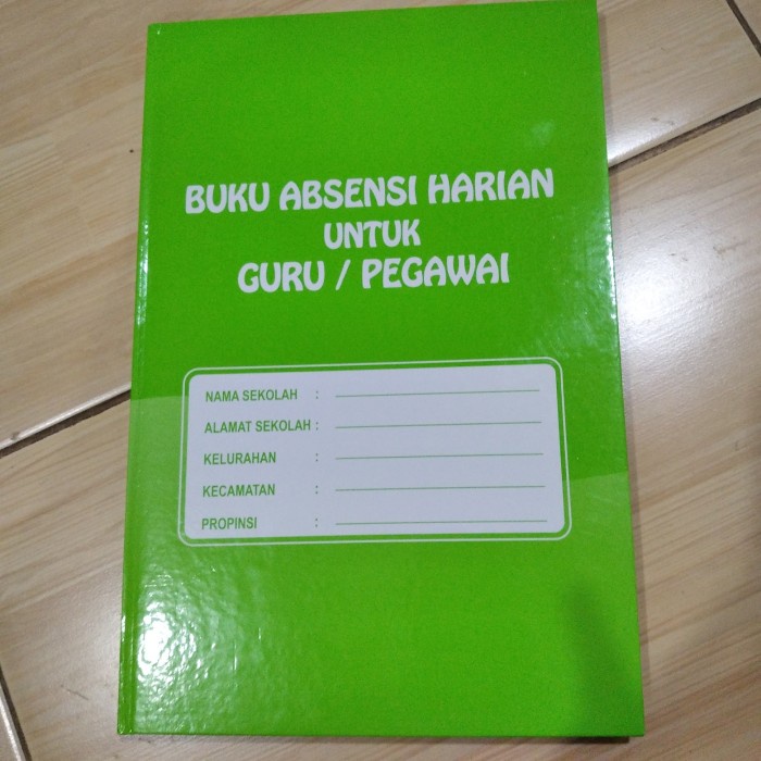 BUKU ABSENSI HARIAN UNTUK GURU/PEGAWAI