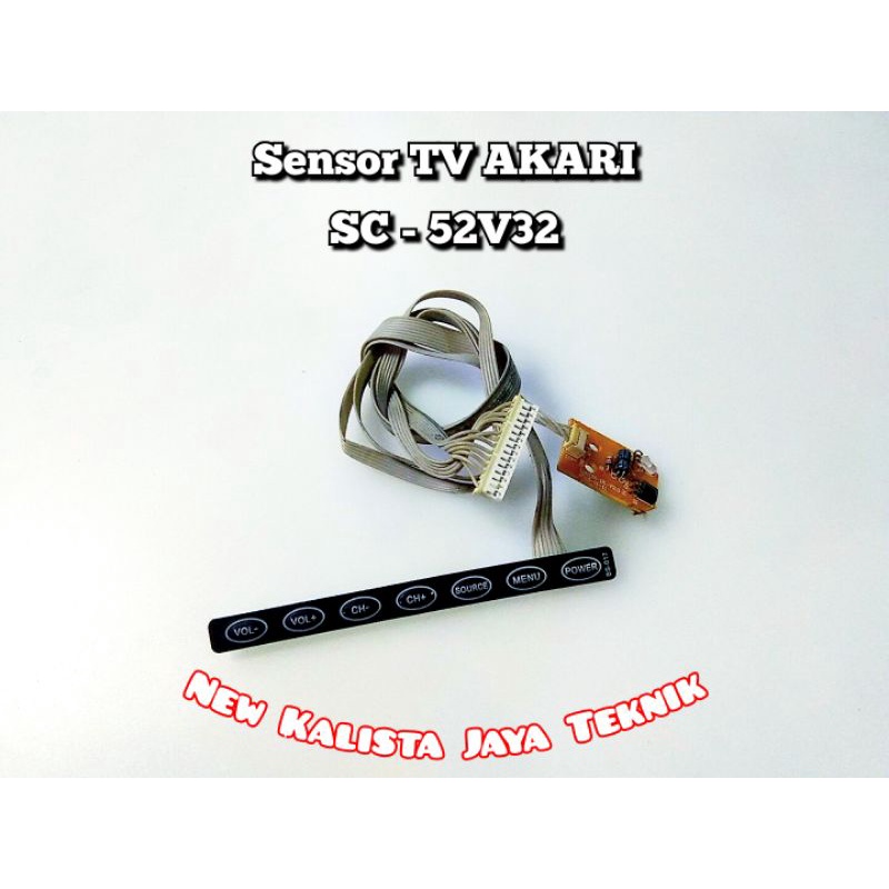 SENSOR TV AKARI SC 52V32 ORIGINAL MODUL SENSOR TOMBOL AKARI SC-52V32 IR SENSOR REMOT TV AKARI 52V32 