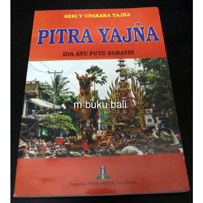 ,,,,,,,] Seri V Upakara Yadnya Pitra Yadnya - buku bali hindu