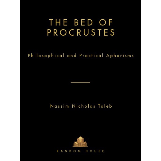 

The Bed of Procrustes: Philosophical and Pract.. Nassim Nicholas Taleb