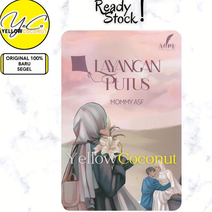 Novel Layangan Putus - MOMMY ASF