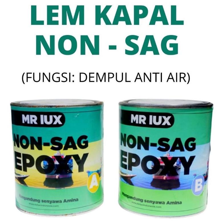 

Special - Lem EPOXY NON SAG MR LUX Kemasan 800 Gram per Set .,