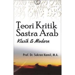 Buku Teori Kritik Sastra Arab Sukron Kamil