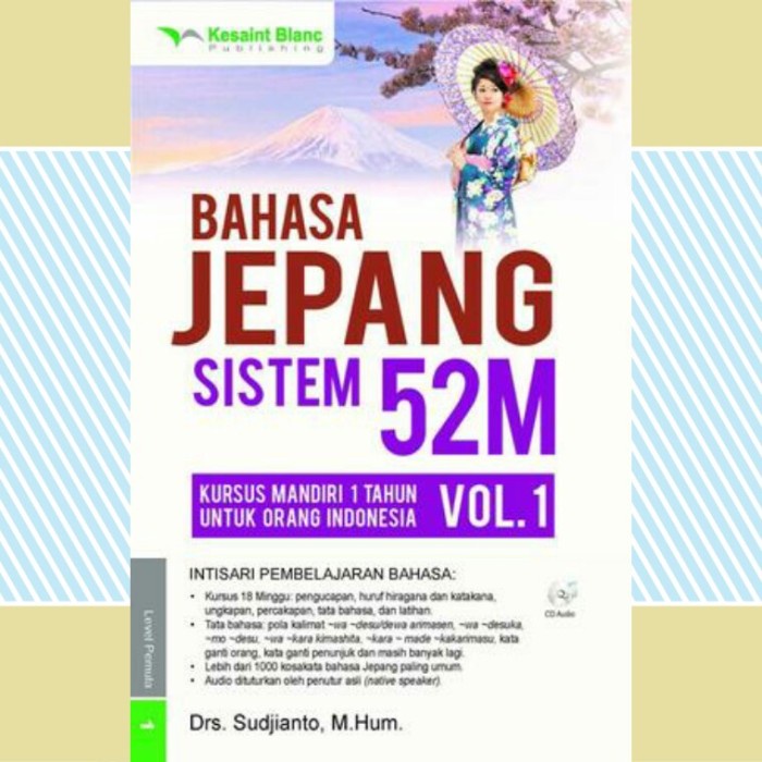 

Belajar Bahasa Jepang Sistem 52M Volume 1 + CD AUDIO