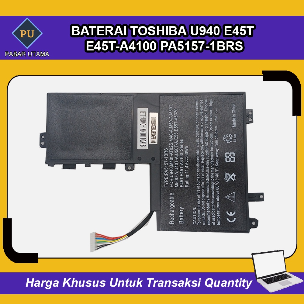 Baterai Toshiba U940 E45T E45T-A4100 PA5157-1BRS