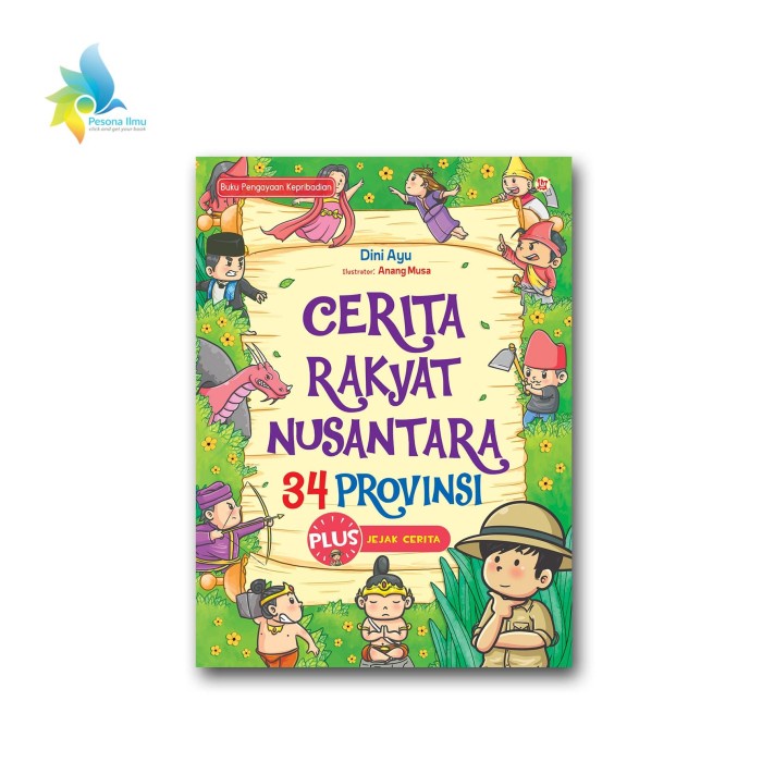 

New!! CERITA RAKYAT NUSANTARA 34 PROVINSI - Buku Anak