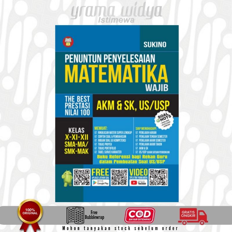 BUKU PENUNTUN PENYELESAIAN MATEMATIKA WAJIB KELAS X XI XII SMA/MA Yrama Widya