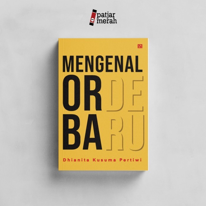 

[Baru] Mengenal Orde Baru - Dhianita Kusuma Pertiwi Berkualitas