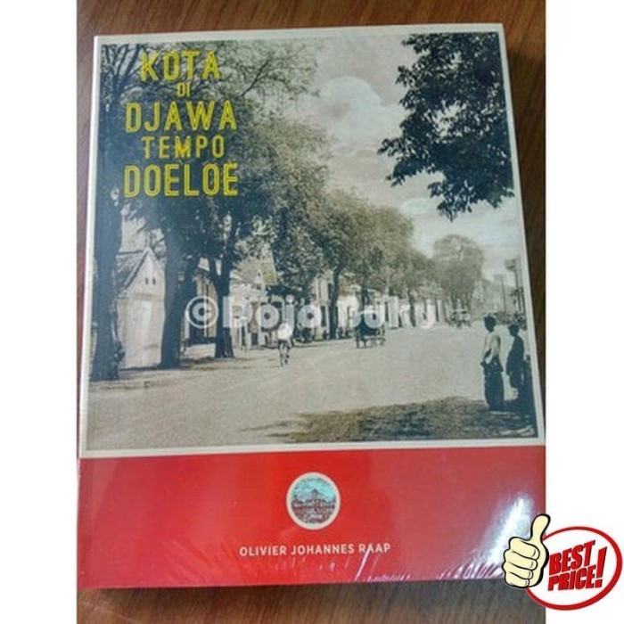 

[Baru] Kota Di Djawa Tempo Doeloe Cetakan 2017 Olivier Johannes Raap Diskon