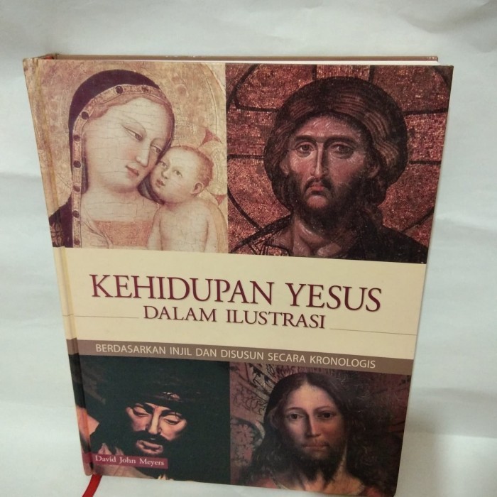 

[Baru] Buku Kehidupan Yesus Dalam Iustrasi. Berkualitas