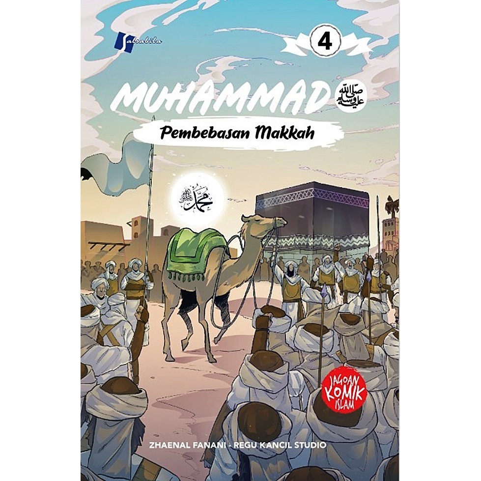 Komik Muhammad Saw # 4 Pembebasan Makkah